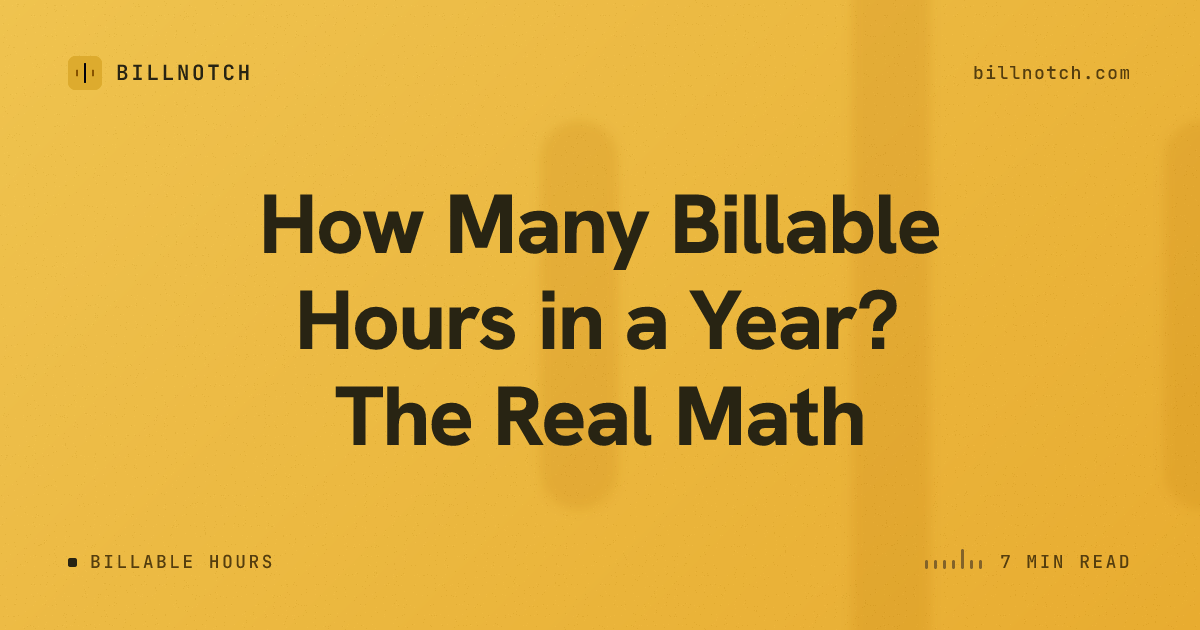 How Many Billable Hours in a Year? The Real Math