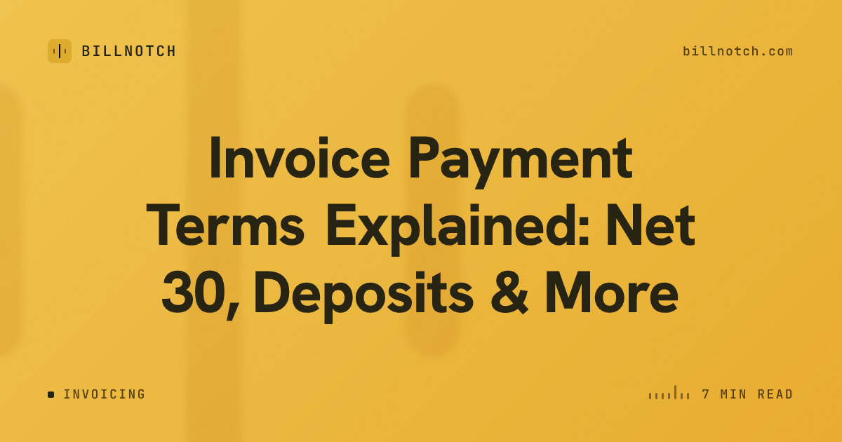 Invoice Payment Terms Explained: Net 30, Deposits & More